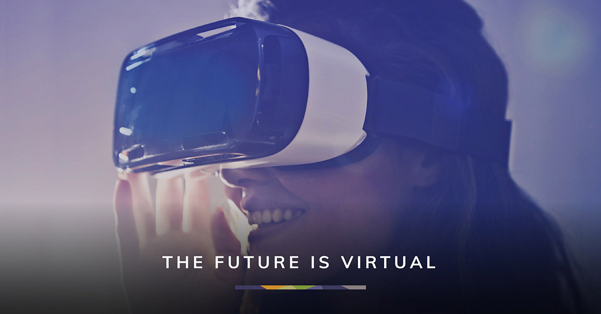 The Future is Virtual